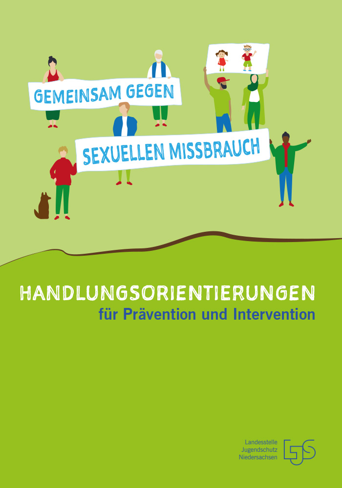Gemeinsam gegen sexuellen Missbrauch: Handlungsorientierungen (PDF) | Download-Materialien der LJS Niedersachsen e.V.